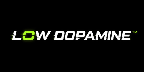 LOW DOPAMINE